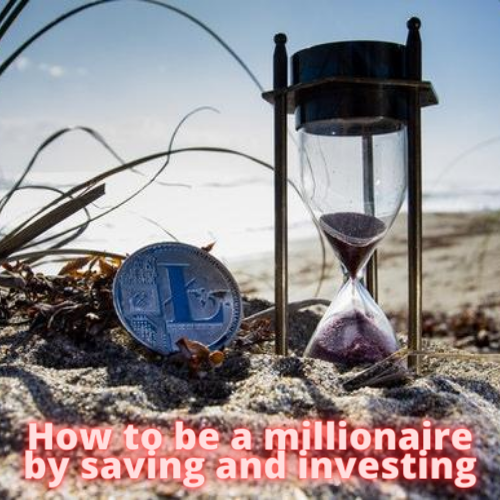 How to be a millionaire by saving and investing
