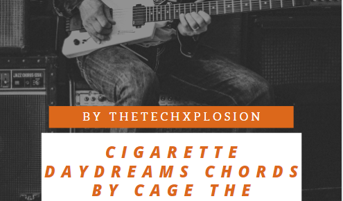 Cigarette Daydreams Chords by Cage The Elephant[capo 2 Fret]
