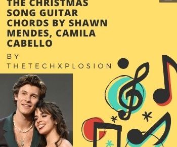 The Christmas Song Guitar chords by Shawn Mendes, Camila Cabello