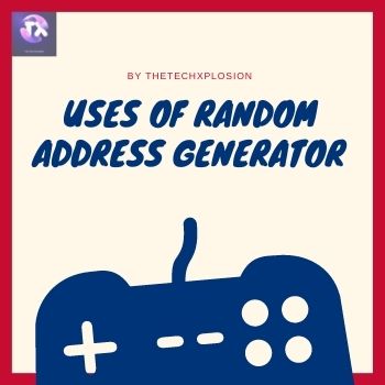 Uses of Random Address generator for gamers