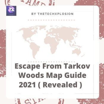 Escape From Tarkov Woods Map Guide 2021 