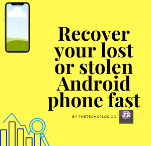 Recover your lost or stolen Android phone fast