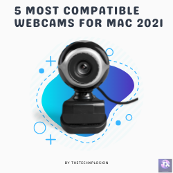 5 Most Compatible Webcams for Mac 2021