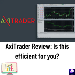 AxiTrader Review: Is this efficient for you?