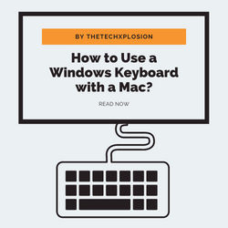 How to Use a Windows Keyboard with a Mac?