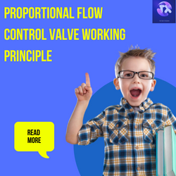 Proportional Flow Control Valve Working Principle