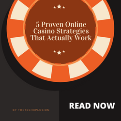 5 Proven Online Casino Strategies That Actually Work