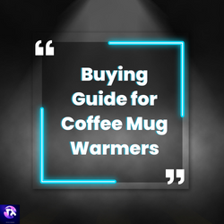 Buying Guide for Coffee Mug Warmers