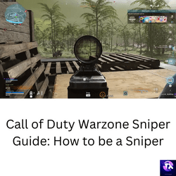 Call of Duty Warzone Sniper Guide: How to be a Sniper