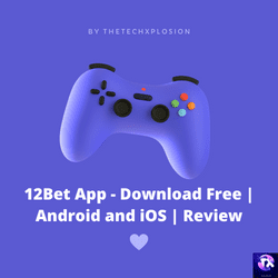 12Bet App - Download Free | Android and iOS | Review