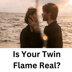 Is Your Twin Flame Real?