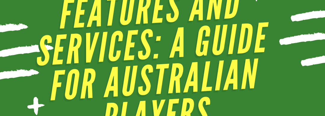 Ricky Casino’s Features and Services: A Guide for Australian Players